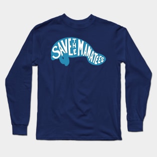 Save the Manatees Long Sleeve T-Shirt